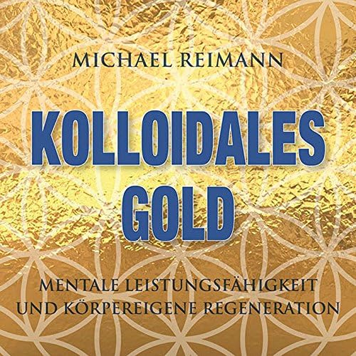 Kolloidales Gold: Mentale Leistungsfähigkeit und körpereigene Regeneration