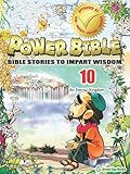 Power Bible: Bible Stories to Impart Wisdom, # 10 - An Eternal Kingdom.