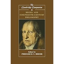 The Cambridge Companion to Hegel and Nineteenth-Century Philosophy
