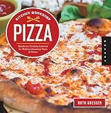 Kitchen Workshop-Pizza: Hands-on Cooking Lessons for Making Amazing Pizza at Home by Ruth Gresser