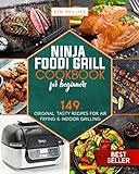 Ninja Foodi Grill Cookbook for beginners: 149