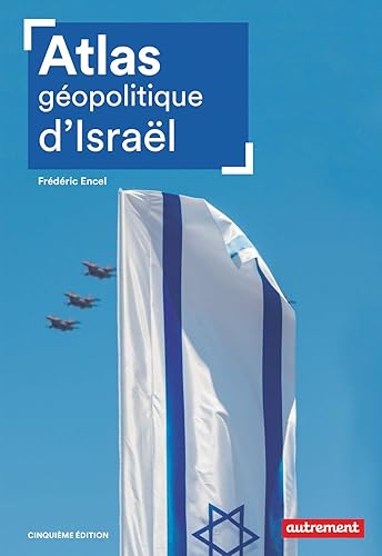 Download Atlas géopolitique d'Israël PDF