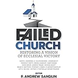 Failed Church: Restoring a Vision of Ecclesial Victory