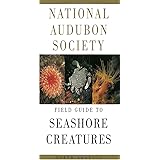 National Audubon Society Field Guide to Seashore Creatures: North America (National Audubon Society Field Guides)