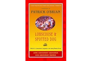 Lobscouse and Spotted Dog: Which It's a Gastronomic Companion to the Aubrey/Maturin Novels