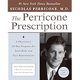 The Perricone Prescription: A Physician's 28-Day Program for Total Body and Face Rejuvenation
