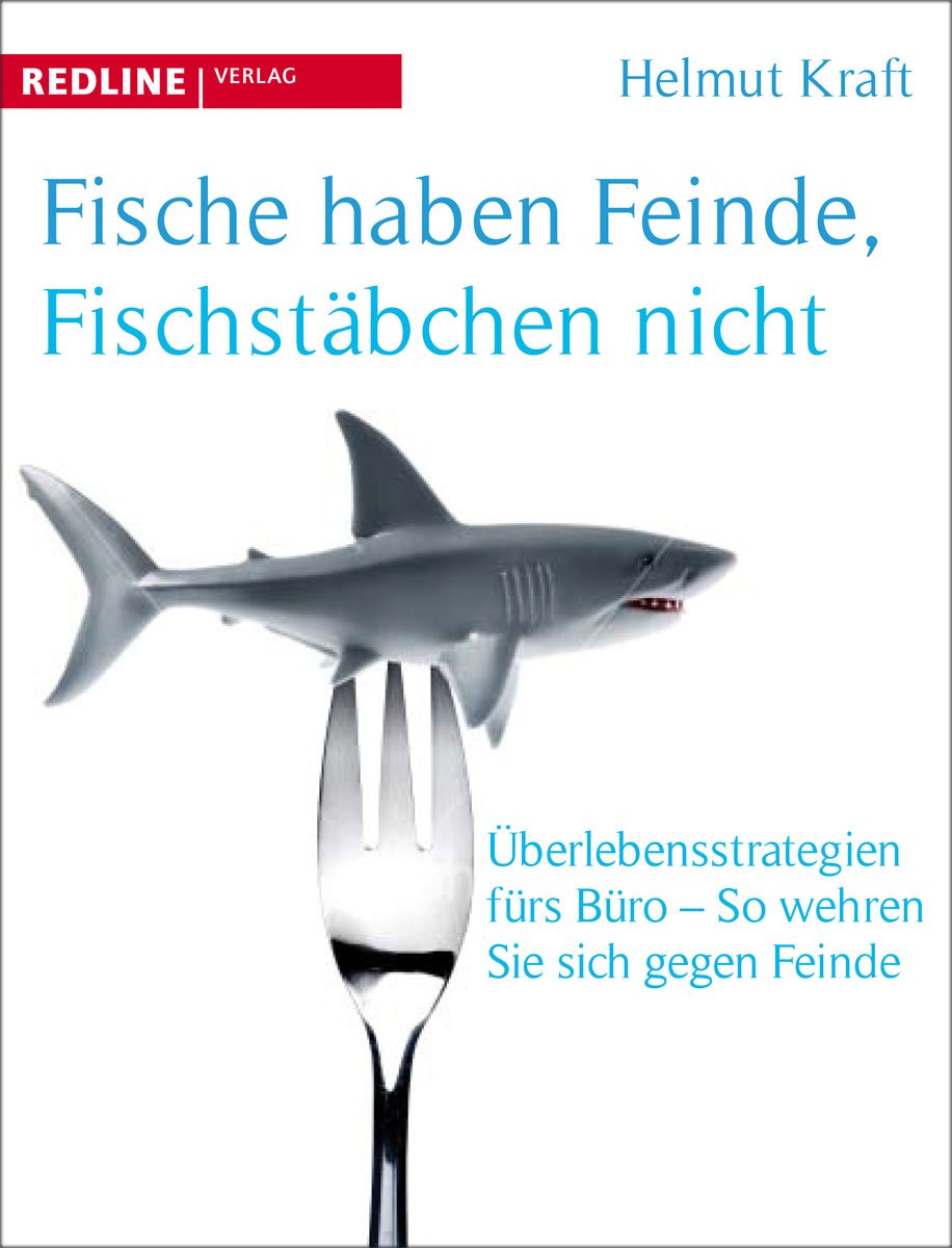 Fische Haben Feinde Fischstabchen Nicht Uberlegensstrategien Furs Kraft Helmut Amazon De Bucher