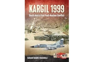 Kargil 1999: South Asia's First Post-Nuclear Conflict
