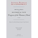 Outlines of an Historical View of the Progress of the Human Mind