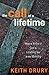 The Call of a Lifetime: How to Know If God Is Leading You to the Ministry