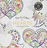 Vive Le Color! Hearts (Adult Coloring Book): Color In; De-stress (72 Tear-out Pages) by