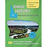 Idaho History Workbook for Kids: Social Studies Projects and Activities
