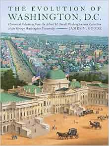The Evolution Of Washington Dc Historical Selections
