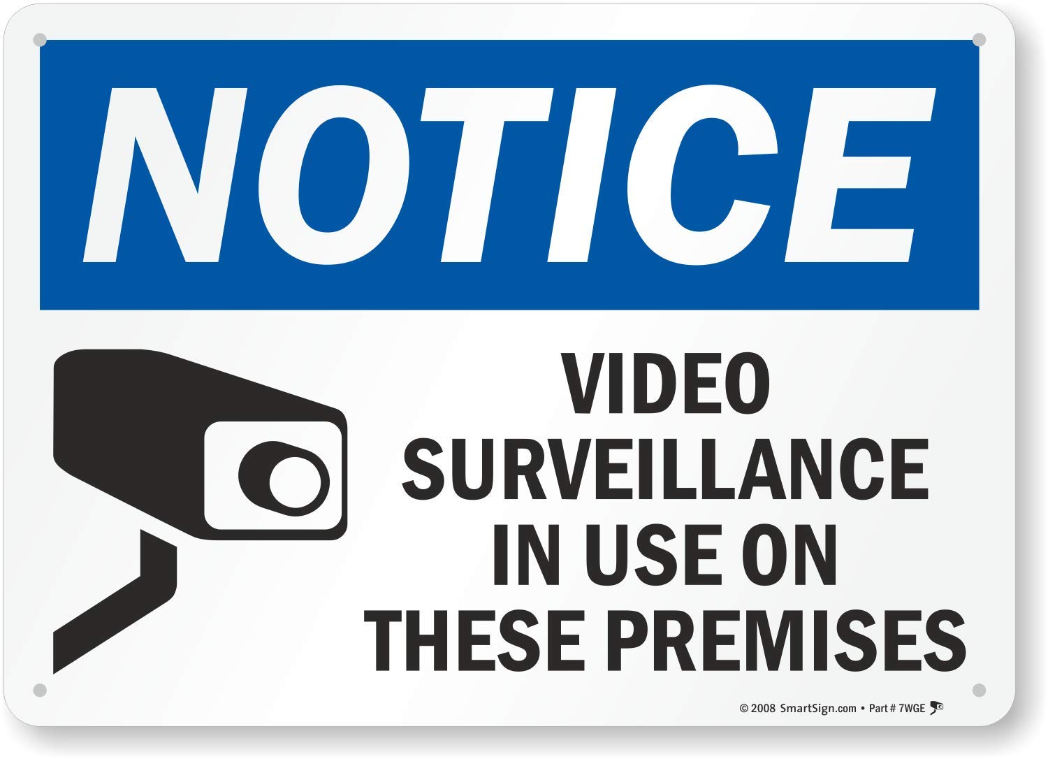 "Notice - Video Surveillance in Use on These