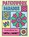 Patchwork Paradise: A Patchwork Inspired Adult Coloring Book by Tabitha L Barnett