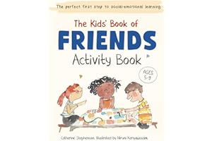The Kids' Book of Friends Activity Book: Build Kindness, Confidence & Social-Emotional Skills (The Kids' Books of Social Emotional Learning)
