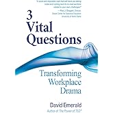 3 Vital Questions: Transforming Workplace Drama