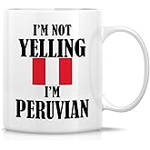 Retreez Funny Peruvian Mug - I'm Not Yelling I'm Peruvian 11 Oz Ceramic Coffee Mugs - Funny, Sarcasm, Sarcastic, Inspirational Peru birthday gifts for Peruvian friends, coworker, men women dad mom bro