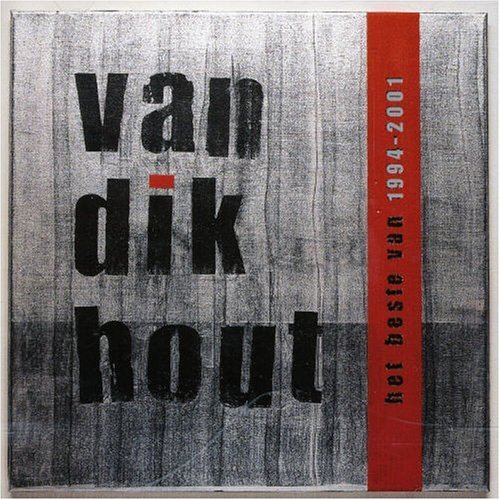 Van Dik Hout - Het Beste Van 1994-2001 By Van Dik Hout - Zortam Music