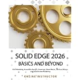 Solid Edge 2026 Basics and Beyond