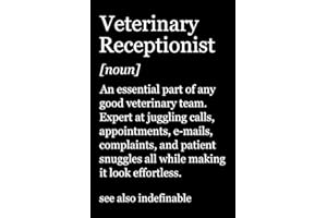 Veterinary Receptionist Noun, Funny Vet Receptionist Notebook Gift For Veterinary Receptionist Friend, Coworker, Man, Woman, 
