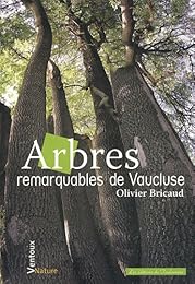 Arbres remarquables de Vaucluse
