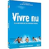Vivre nu : A la recherche du paradis perdu + Retour aux sources