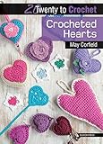 Crocheted Hearts (Twenty to Make) by May Corfield