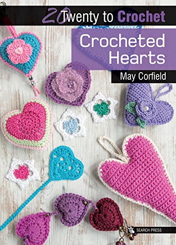 Crocheted Hearts (Twenty to Make) by May Corfield