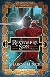 The Restorer's Son (The Sword of Lyric) by Sharon Hinck