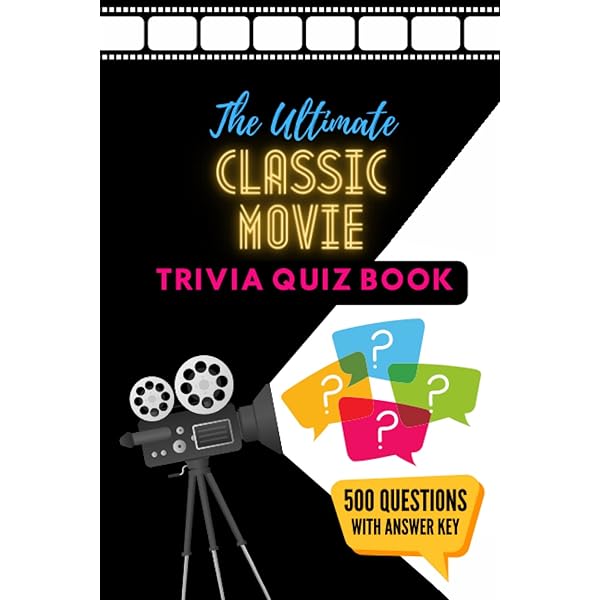 101 Classic Movie Trivia Questions: Quiz your knowledge of Old