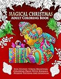 Magical Christmas Adult Coloring Book: Fun Festive Stress Relieving Coloring Pages With Animals, Hol by Selah Works