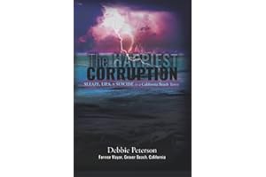 The Happiest Corruption: Sleaze, Lies, & Suicide in a California Beach Town (Integrity-101)