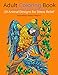 Adult Coloring Book: 29 Animal Designs for Stress Relief (Unibul Press Coloring Books Book 1)