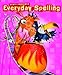 Everyday Spelling (2008 STUDENT EDITION CONSUMABLE GRADE 4)