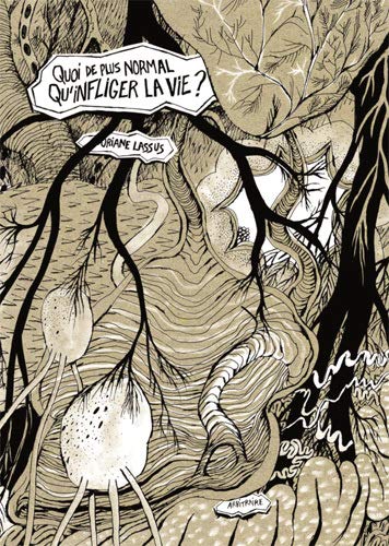 Amazon Fr Quoi De Plus Normal Qu Infliger La Vie Lassus Oriane Livres
