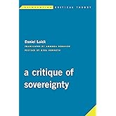 A Critique of Sovereignty (Reinventing Critical Theory)