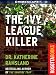 Image of The Ivy League Killer (Crimescape Book 15)