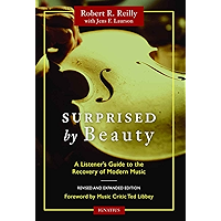 Surprised by Beauty: A Listener's Guide to the Recovery of Modern Music book cover Surprised by Beauty: A Listener's Guide to the Recovery of Modern Music book cover