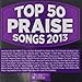 Top 50 Praise Songs 2013