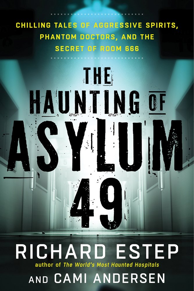 The Haunting of Asylum 49: Chilling Tales of