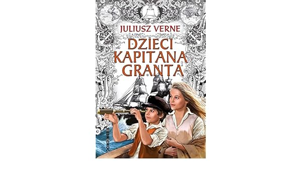 Dzieci Kapitana Granta Juliusz Verne