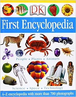 Dk First Encyclopedia Dk Publishing 9780789485809 Amazon Com Books
