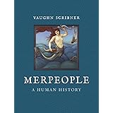 Merpeople: A Human History
