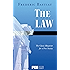 The Law: The Classic Blueprint for a Free Society