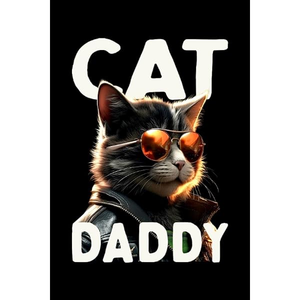 Cat Daddy: Notebook for Cat Daddys & Fathers Day Cats Dad Father