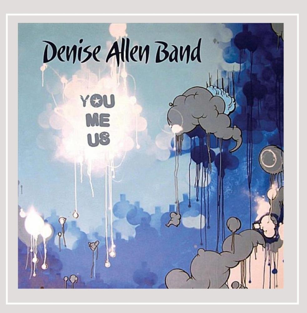 Denise Allen Band You/Me/Us Music