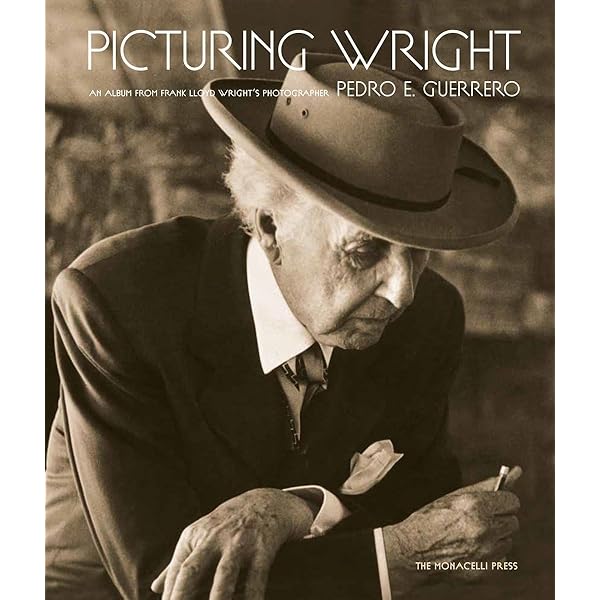 Picturing Wright フランク・ロイド・ライト Picturing Wright: An Album from Frank Lloyd Wright's Photographer
