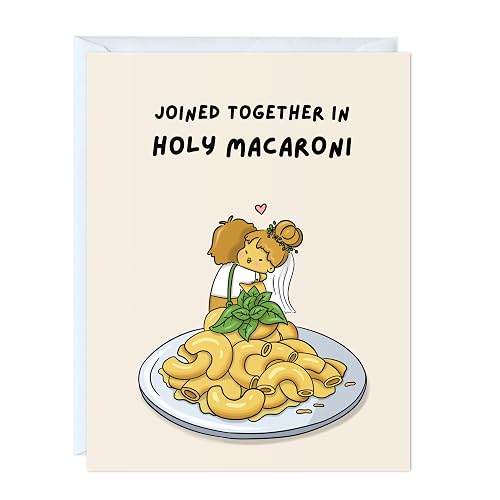 Funny Wedding Card for Bride, Groom, Bridesmaid, Bachelorette, Couple, Husband, Wife, Him, Her - Cute Punny Macaroni Engagement, Congratulations, Love Greeting Card - Blank Inside (Joined together in holy macaroni)