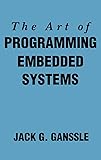 The Art of Programming Embedded Systems